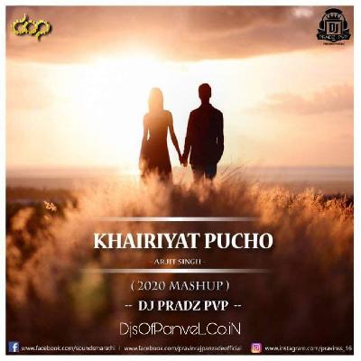 Khairiyat Pucho - Arjit Singh Remix - DJ Pradz